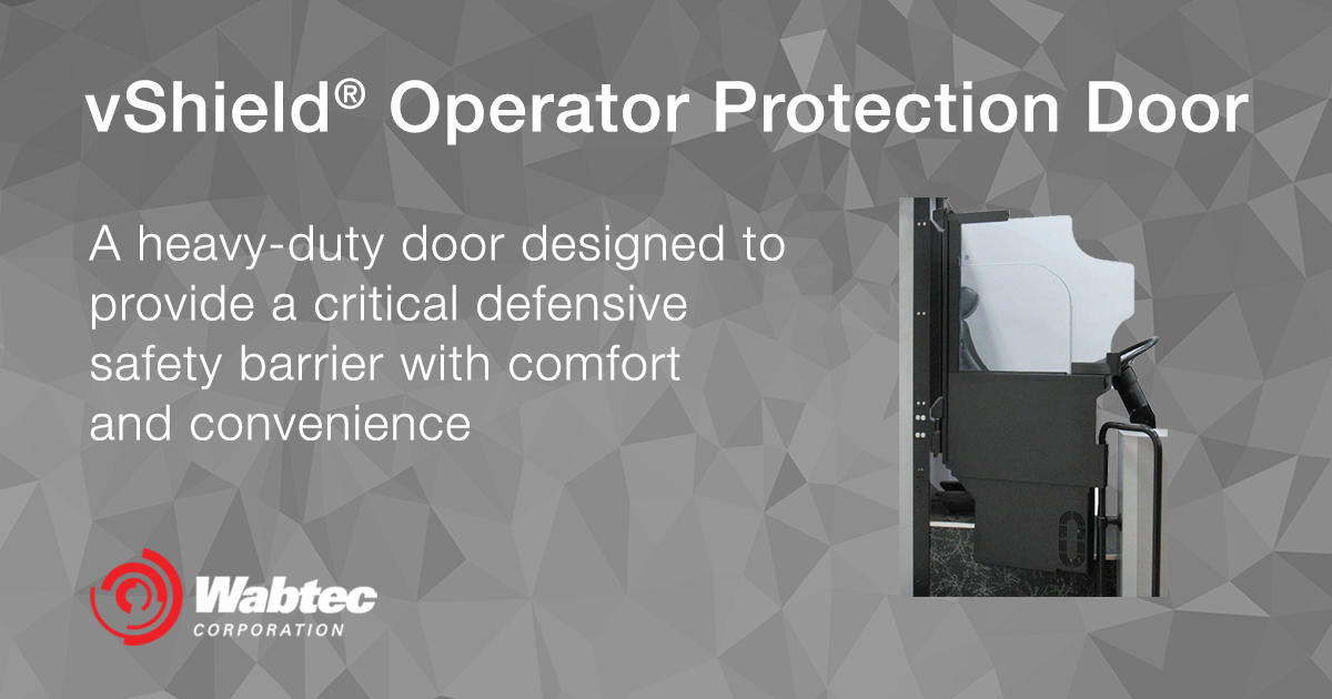 vShield® Driver Protection Door Wabtec Corporation